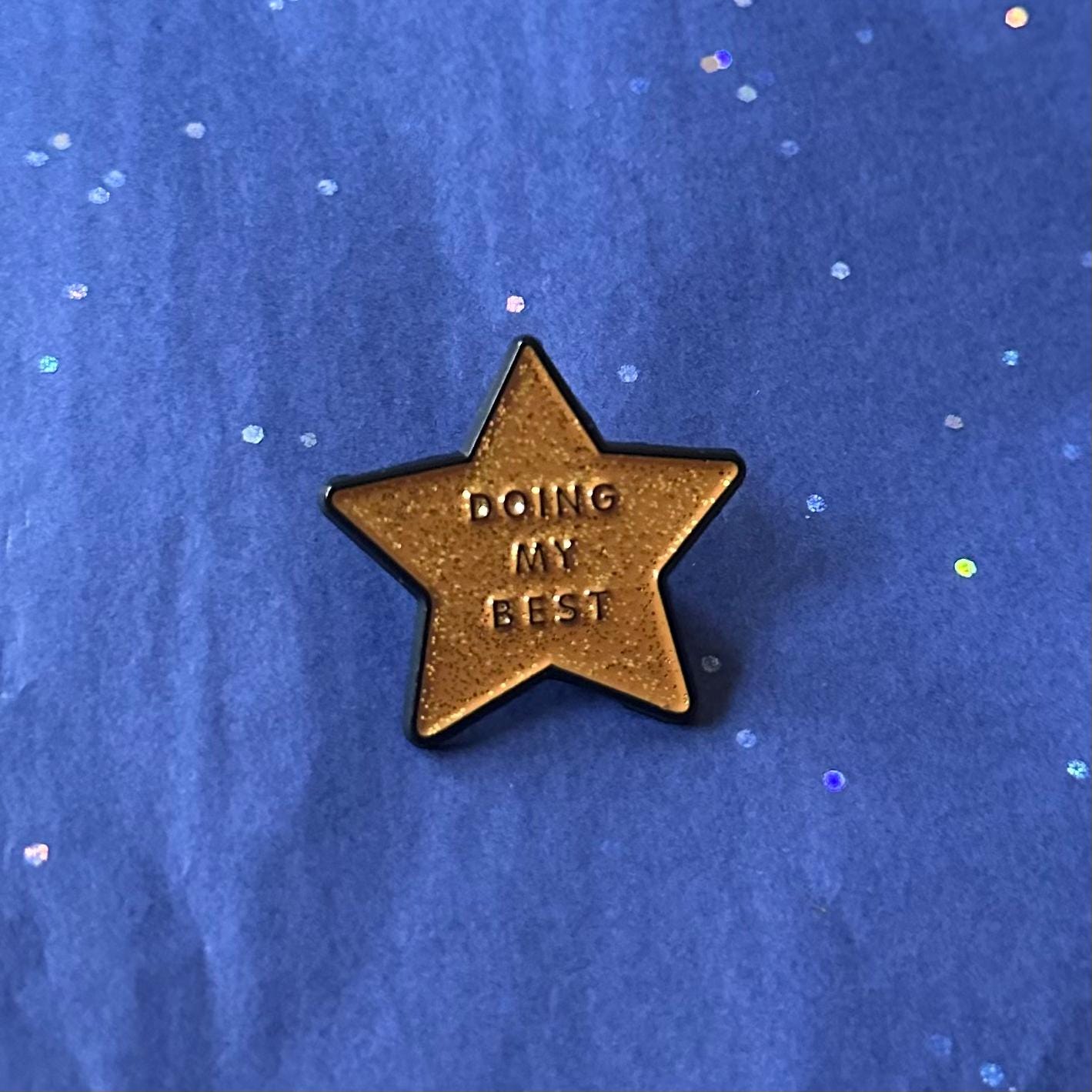Doing My Best Enamel Pin