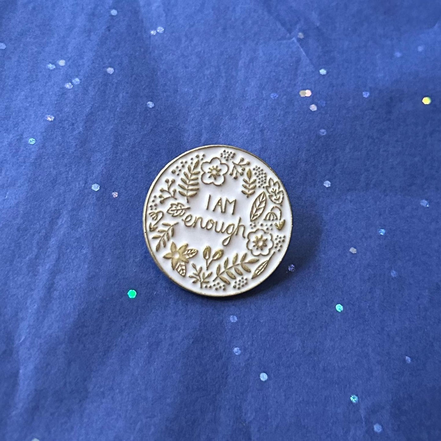 I Am Enough Enamel Pin