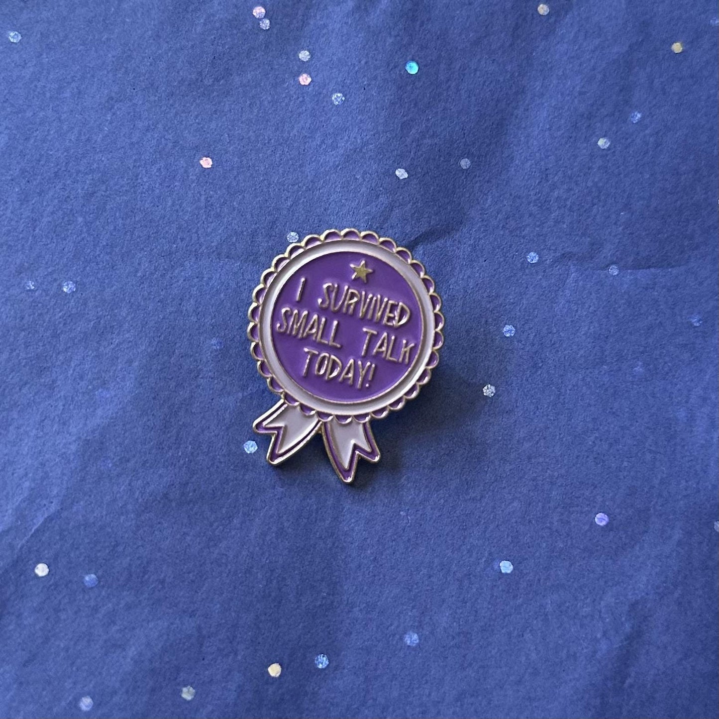 I Survived Small Talk Today Enamel Pin
