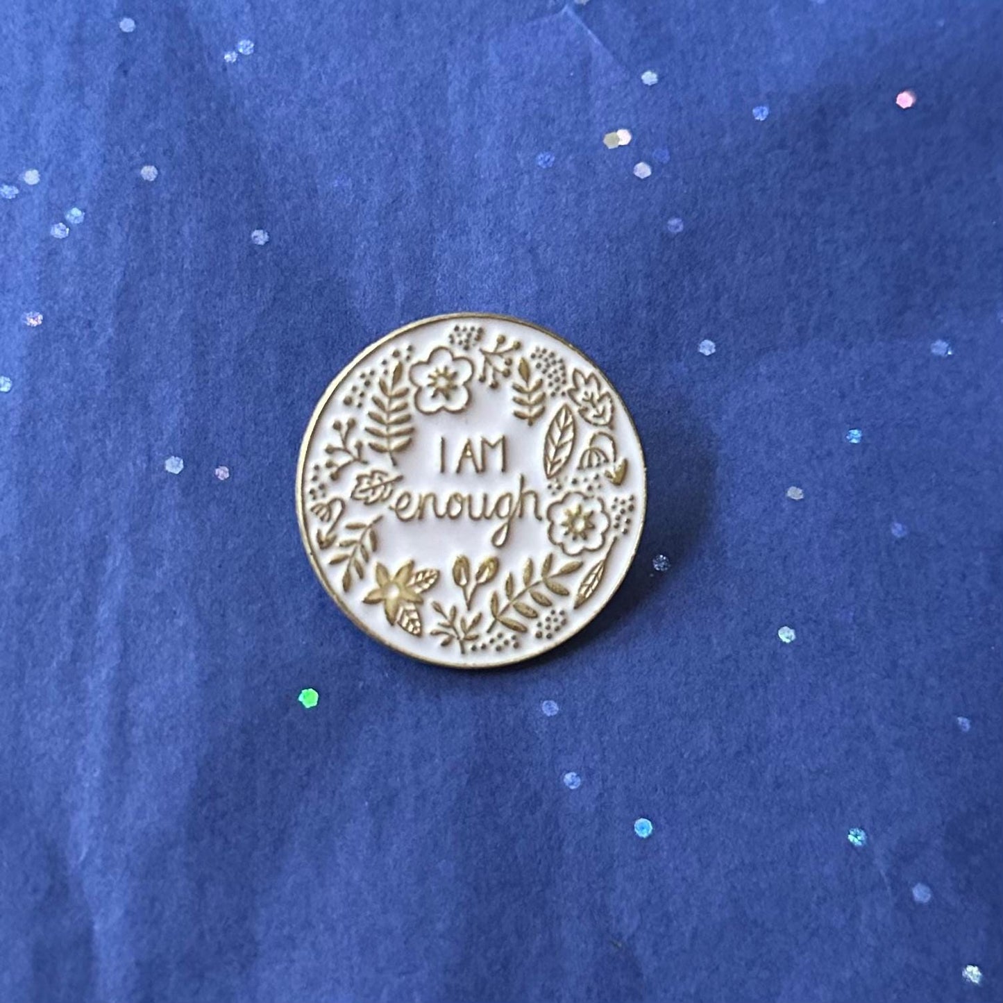 I Am Enough Enamel Pin