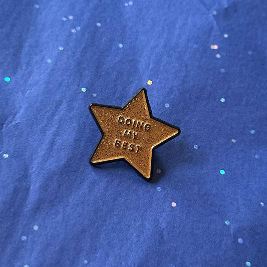 Doing My Best Enamel Pin